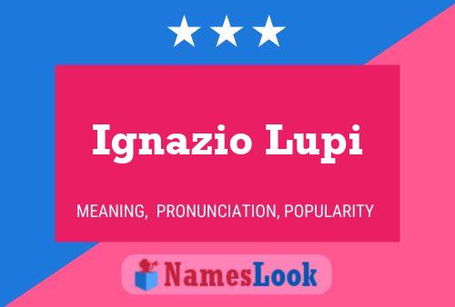 Ignazio Lupi Namensposter