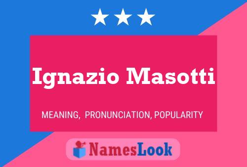 Ignazio Masotti Namensposter