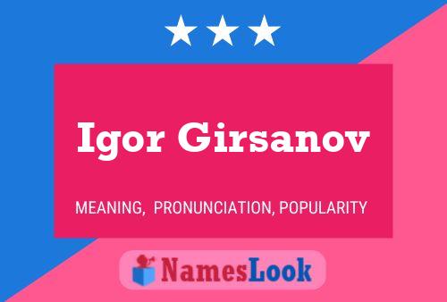 Igor Girsanov Namensposter