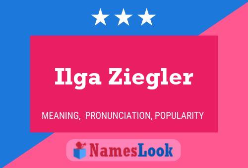 Ilga Ziegler Namensposter