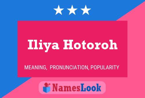 Iliya Hotoroh Namensposter