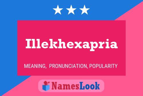 Illekhexapria Namensposter