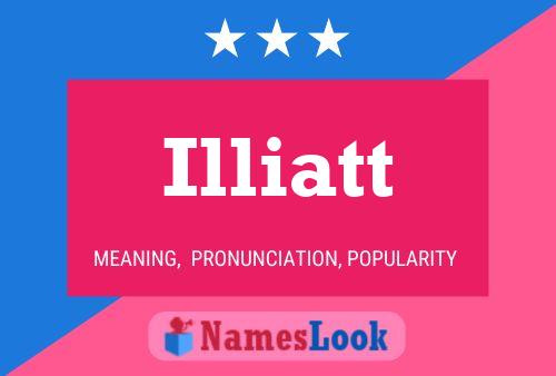 Illiatt Namensposter