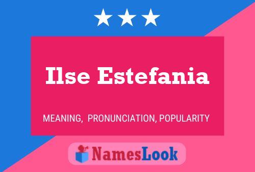 Ilse Estefania Namensposter