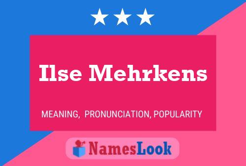 Ilse Mehrkens Namensposter