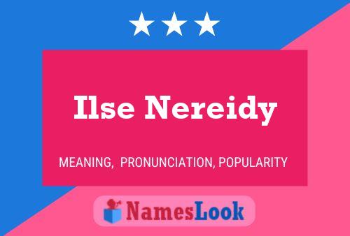 Ilse Nereidy Namensposter