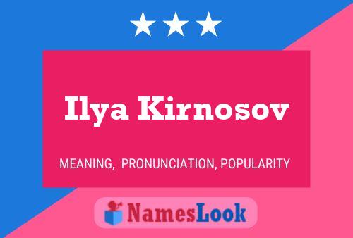 Ilya Kirnosov Namensposter