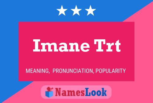 Imane Trt Namensposter