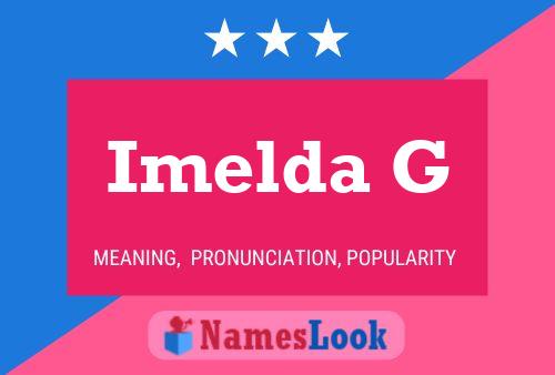 Imelda G Namensposter