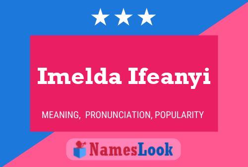 Imelda Ifeanyi Namensposter