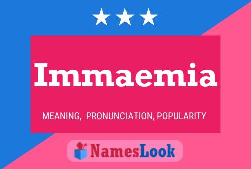 Immaemia Namensposter