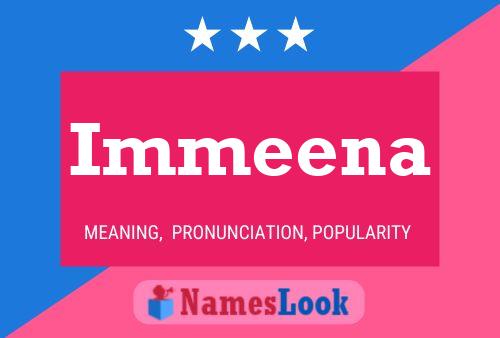 Immeena Namensposter