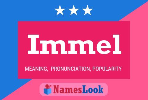 Immel Namensposter