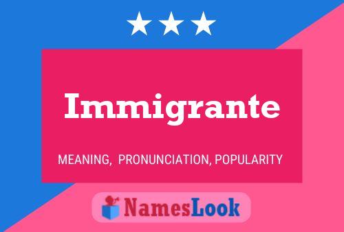 Immigrante Namensposter