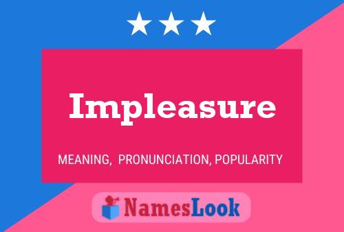 Impleasure Namensposter