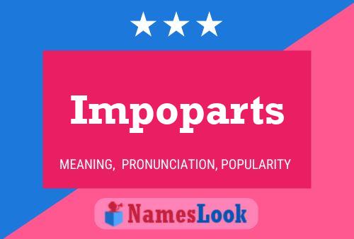 Impoparts Namensposter