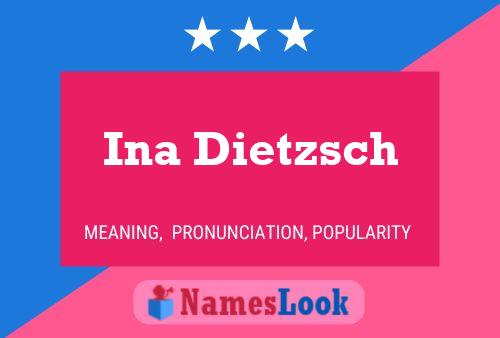 Ina Dietzsch Namensposter