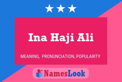 Ina Haji Ali Namensposter