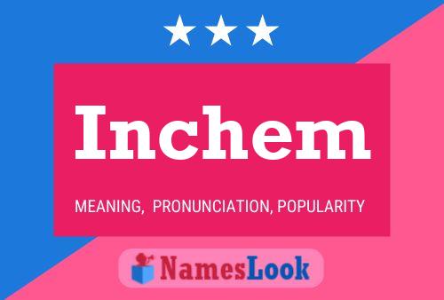 Inchem Namensposter