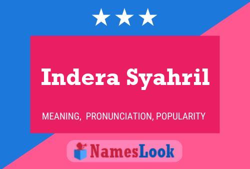 Indera Syahril Namensposter