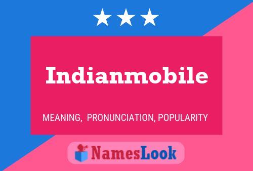 Indianmobile Namensposter