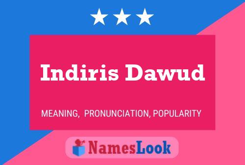 Indiris Dawud Namensposter