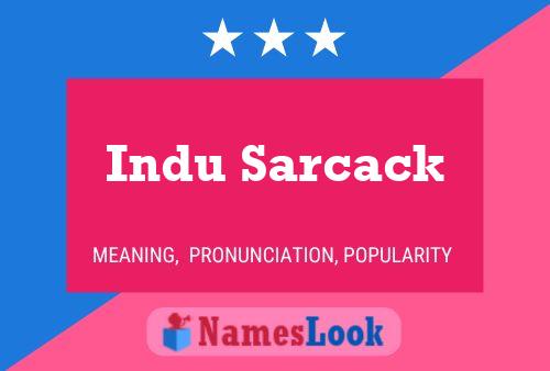 Indu Sarcack Namensposter