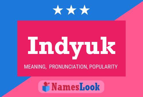 Indyuk Namensposter