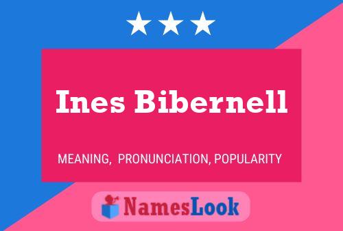 Ines Bibernell Namensposter