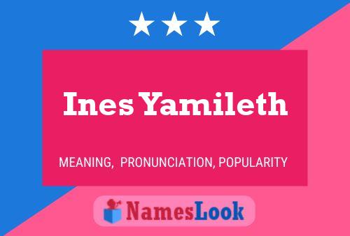 Ines Yamileth Namensposter