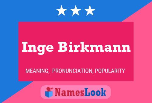 Inge Birkmann Namensposter