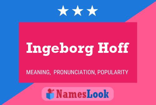 Ingeborg Hoff Namensposter