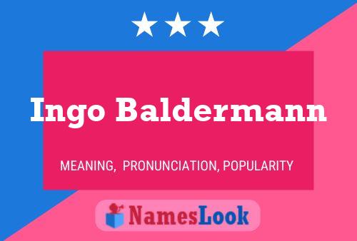 Ingo Baldermann Namensposter