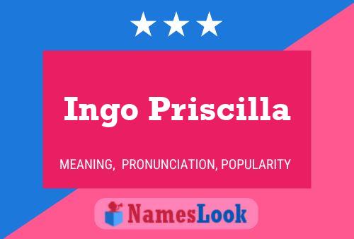 Ingo Priscilla Namensposter