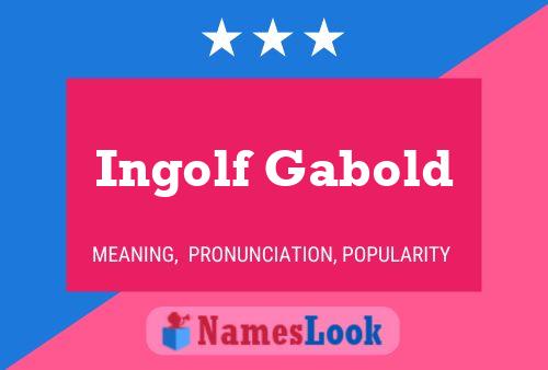 Ingolf Gabold Namensposter