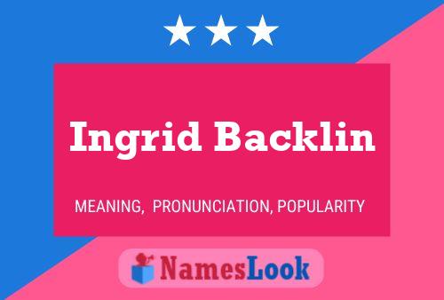 Ingrid Backlin Namensposter