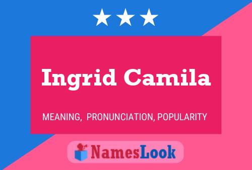 Ingrid Camila Namensposter