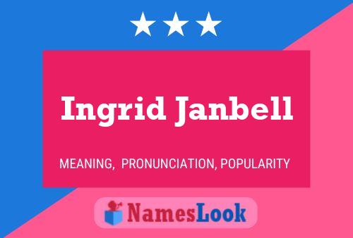 Ingrid Janbell Namensposter