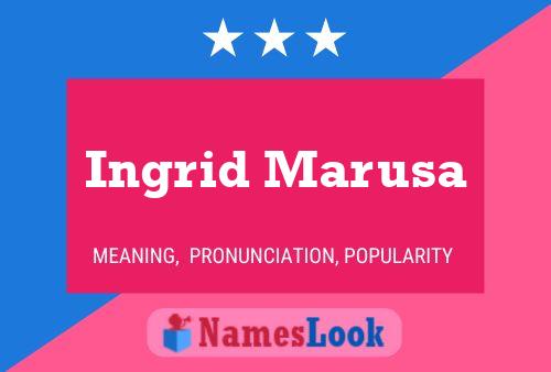 Ingrid Marusa Namensposter