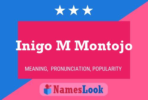 Inigo M Montojo Namensposter