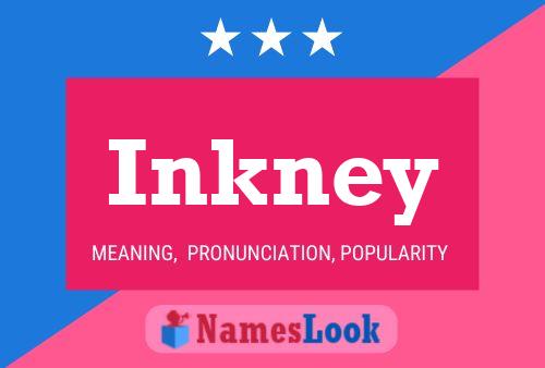 Inkney Namensposter