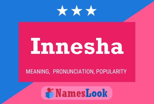 Innesha Namensposter