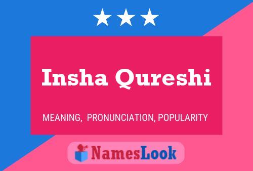 Insha Qureshi Namensposter