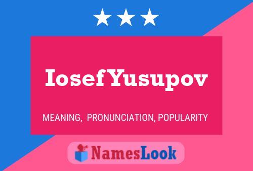 Iosef Yusupov Namensposter