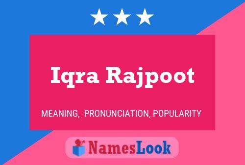 Iqra Rajpoot Namensposter