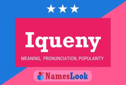 Iqueny Namensposter