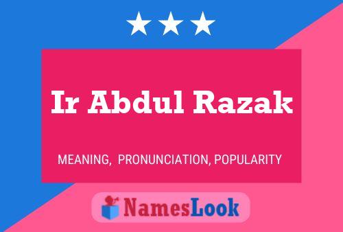 Ir Abdul Razak Namensposter