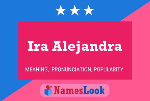 Ira Alejandra Namensposter