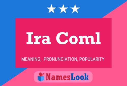 Ira Coml Namensposter