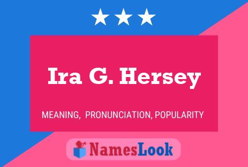 Ira G. Hersey Namensposter